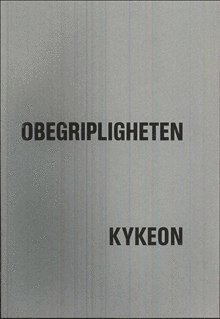 Cover for Stig Larsson · Kykeon: Obegripligheten (Buch) (1992)