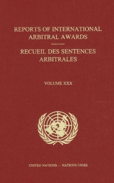 Cover for United Nations · Reports of international arbitral awards: Vol. 30 - Reports of international arbitral awards (Hardcover bog) (2013)