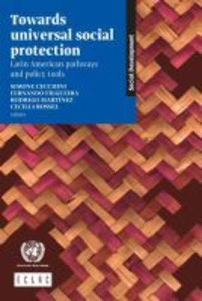 Cover for United Nations: Department of Economic and Social Affairs · Towards universal social protection: Latin American pathways and policy tools (Paperback Book) (2016)