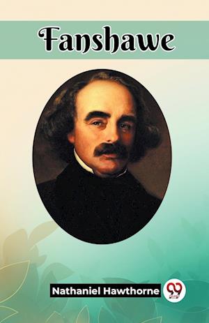 Cover for Nathaniel Hawthorne · Fanshawe (Edition2023) (Paperback Book) (2023)