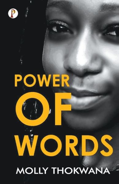 Power of Words - Molly Thokwana - Books - Repro Books Limited - 9789391384074 - July 23, 2021