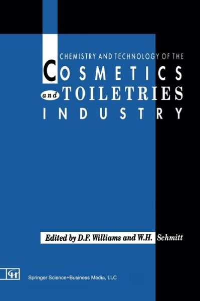 Cover for S D Williams · Chemistry and Technology of the Cosmetics and Toiletries Industry: First Edition (Paperback Book) [Softcover reprint of the original 1st ed. 1992 edition] (2012)