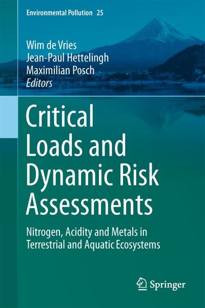 Cover for Wim De Vries · Critical Loads and Dynamic Risk Assessments: Nitrogen, Acidity and Metals in Terrestrial and Aquatic Ecosystems - Environmental Pollution (Hardcover Book) [2015 edition] (2015)