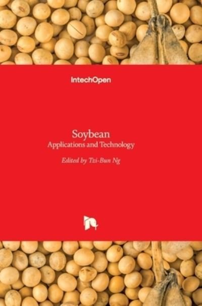 Cover for Tzi-Bun Ng · Soybean: Applications and Technology (Innbunden bok) (2011)