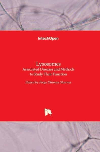 Cover for Pooja Dhiman · Lysosomes: Associated Diseases and Methods to Study Their Function (Innbunden bok) (2017)