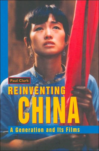 Cover for Paul Clark · Re-inventing China (Hardcover Book) (2005)