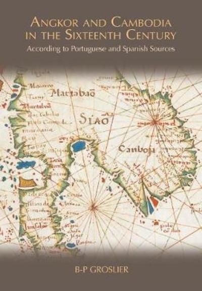 Cover for Bernard Philippe Groslier · Angkor and Cambodia in the Sixteenth Century (Paperback Book) (2018)