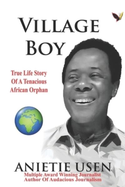 Village Boy - Anietie Usen - Books - Parresia Publishers Ltd - 9789789831074 - April 28, 2021