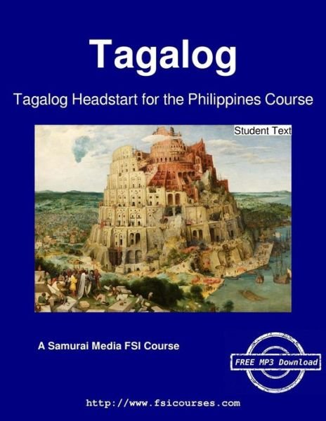 Cover for Defense Language Institute · Tagalog Headstart for the Philippines Course - Student Text (Paperback Bog) (2016)