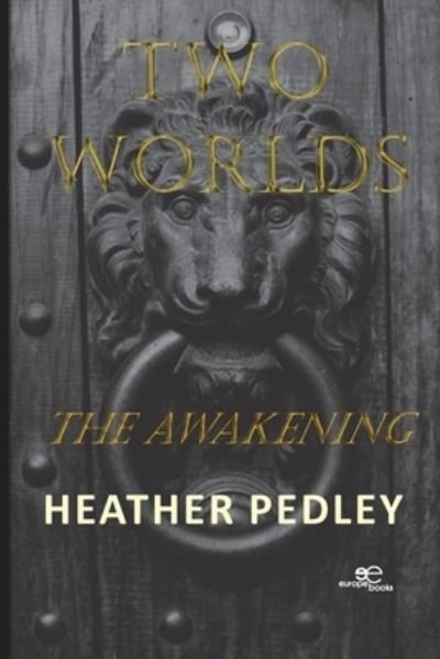 Cover for Heather Pedley · Two Worlds: The Awakening - Build Universes (Paperback Book) (2022)
