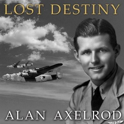 Cover for Alan Axelrod · Lost Destiny (CD) (2015)