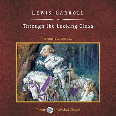Cover for Lewis Carroll · Through the Looking Glass (CD) (2010)