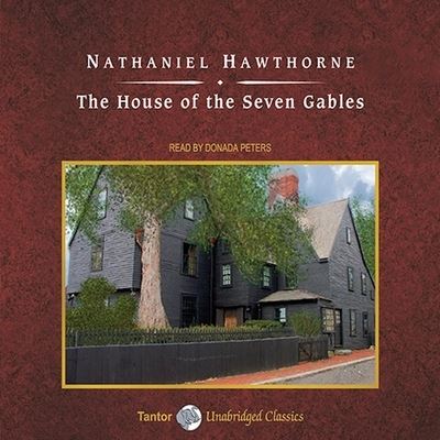 Cover for Nathaniel Hawthorne · The House of the Seven Gables, with eBook Lib/E (CD) (2009)