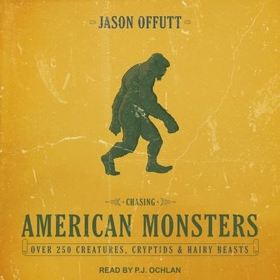 Cover for Jason Offutt · Chasing American Monsters (CD) (2019)