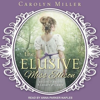 The Elusive Miss Ellison - Carolyn Miller - Music - TANTOR AUDIO - 9798200451074 - February 27, 2018