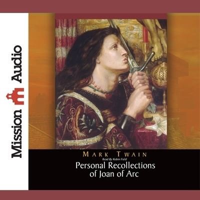 Cover for Mark Twain · Personal Recollections of Joan of Arc (CD) (2011)