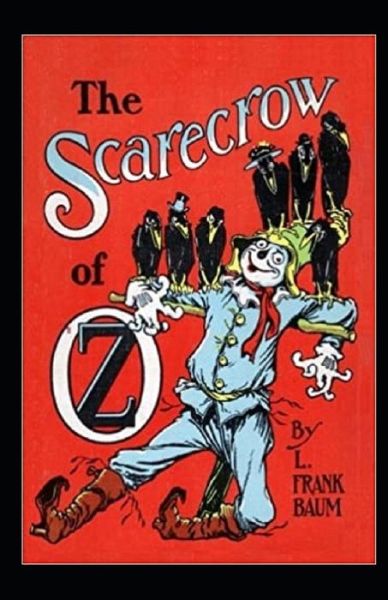 Cover for L Frank Baum · The Scarecrow of Oz Annotated (Paperback Book) (2022)