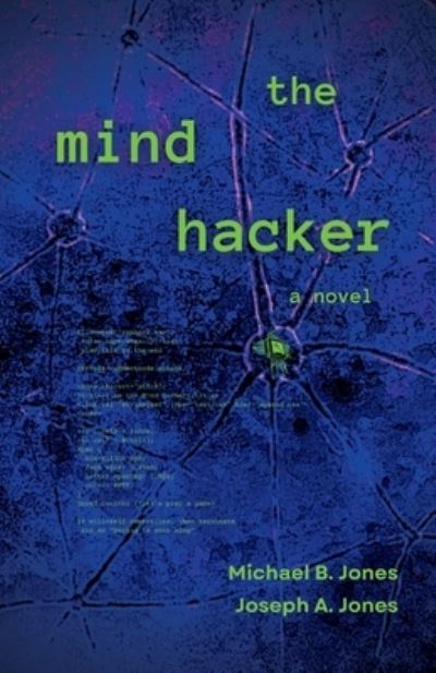 Cover for Joseph a Jones · The Mind Hacker (Paperback Book) (2022)