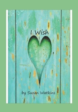 Cover for Suzan Watkins · I Wish (Paperback Book) (2021)
