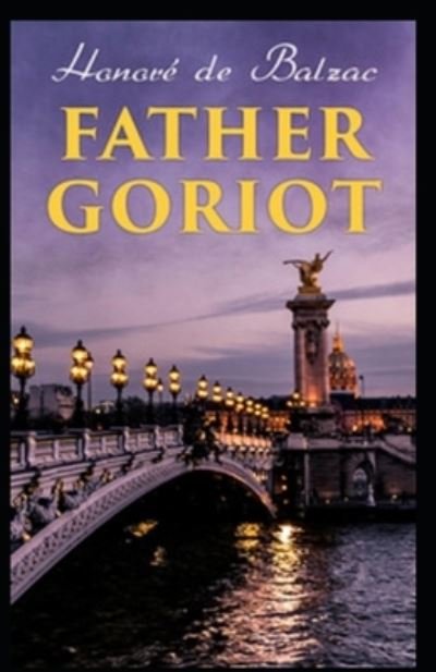 Cover for Honore De Balzac · Father Goriot (Paperback Bog) (2021)