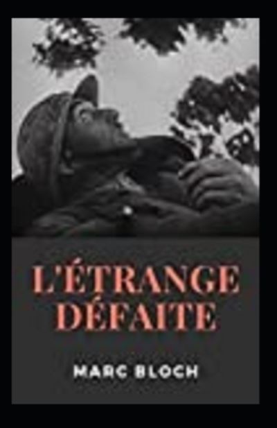 Cover for Marc Bloch · L'Etrange Defaite Annote (Paperback Bog) (2021)