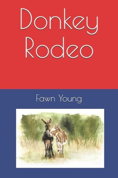 Cover for Fawn Young · Donkey Rodeo (Paperback Book) (2021)