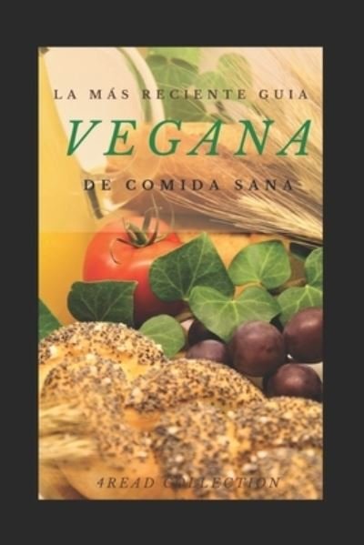 Cover for 4read Collection · La mas reciente guia Vegana de comida sana (Pocketbok) (2020)