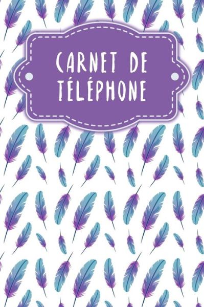 Carnet de telephone - Gerda Wagner - Książki - Independently Published - 9798610618074 - 7 lutego 2020