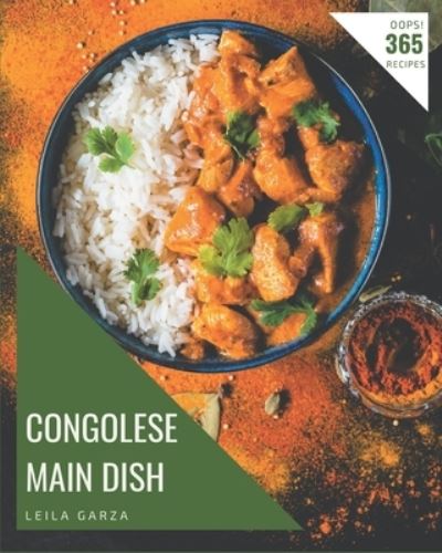 Cover for Leila Garza · Oops! 365 Congolese Main Dish Recipes (Paperback Book) (2020)