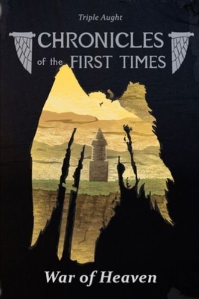 Cover for Triple Aught · Chronicles of the First Times (Taschenbuch) (2020)