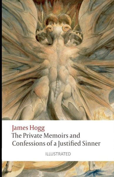 Cover for James Hogg · The Private Memoirs and Confessions of a Justified Sinner Illustrated (Paperback Book) (2021)