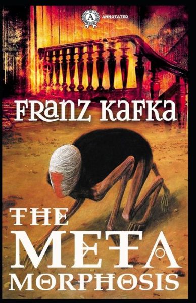 Cover for Franz Kafka · The Metamorphosis Annotated (Paperback Bog) (2021)