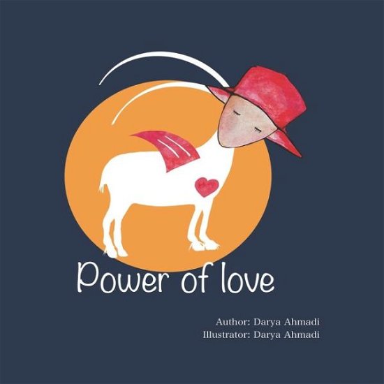 Cover for Darya Ahmadi · Power of Love (Paperback Book) (2021)