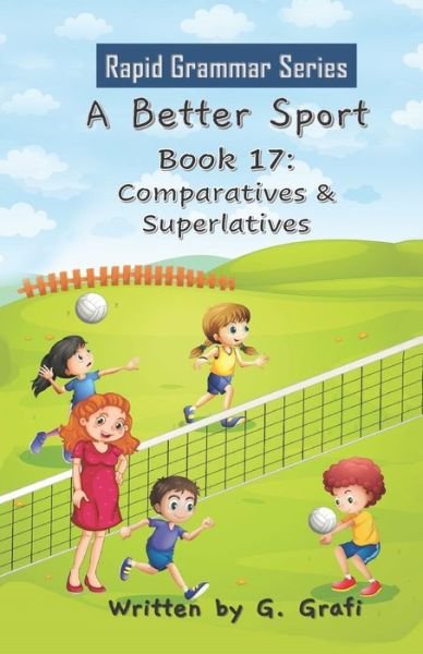 Cover for G Grafi · A Better Sport: Comparatives &amp; Superlatives - Rapid Grammar (Paperback Bog) (2021)