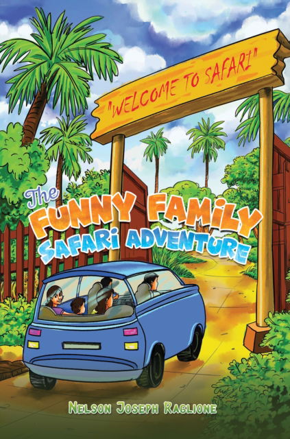 Cover for Nelson Joseph Raglione · The Funny Family Safari Adventure (Paperback Book) (2025)