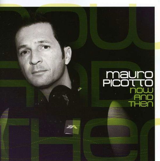 Now & Then - Mauro Picotto - Musiikki - ZYX - 0090204818075 - torstai 28. helmikuuta 2008