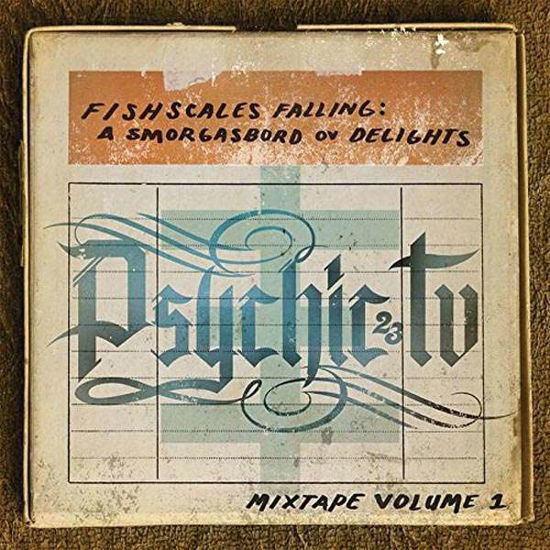 Cover for Psychic Tv · Fishscales Falling A Smorgasbord Ov Delights  Mixtape Volume 1 (CD) (2016)
