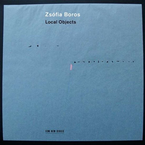 Cover for Zsofia Boros · Local Objects (CD) (2016)