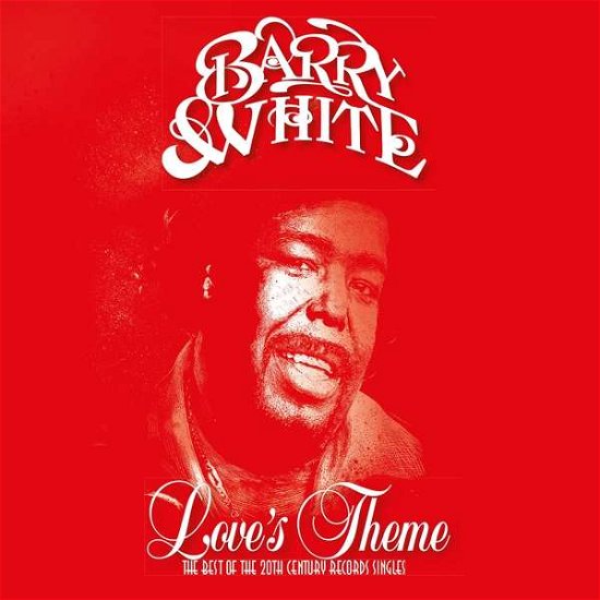 Cover for Barry White · Love's Theme: the Best of the 20th Century Singles (CD) (2018)