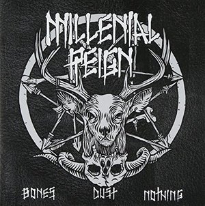 Cover for Millennial Reign · Bones, Dust, Nothing (7&quot;) (2010)