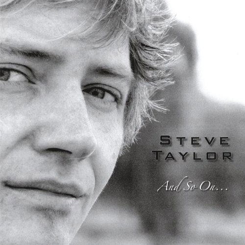 Cover for Steve Taylor · And So on (CD) (2006)