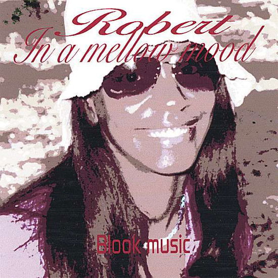 Cover for Robert · In a Mellow Mood (CD) (2006)