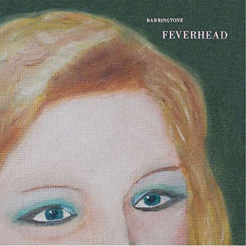 Cover for Barringtone · Feverhead / Foxes &amp; Brimstone (7&quot;) (2015)