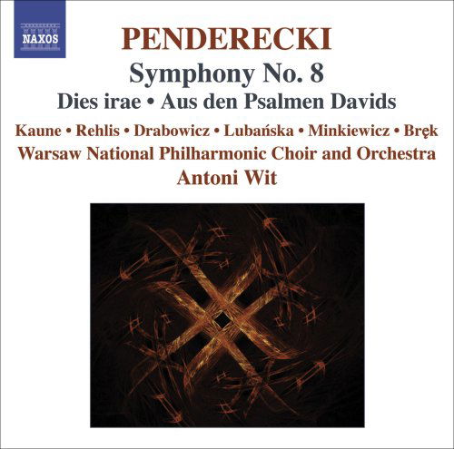 Penderecki / Sym. No. 8 - Warsaw Po & Ch / Wit - Musiikki - NAXOS CLASSICS - 0747313045075 - perjantai 12. tammikuuta 2007