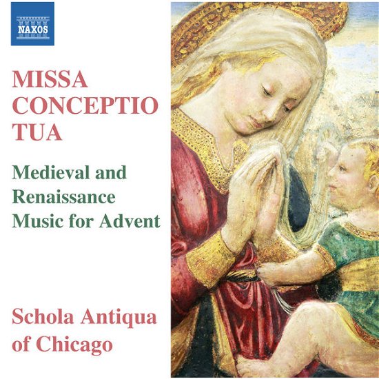 Schola Antiqua of Chicago · Missa Conceptio Tua (CD) (2014)