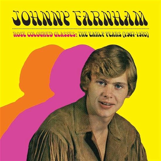 Cover for Johnny Farnham · Rose Coloured Glasses the Early Years 196719 (CD) (2019)