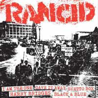 Cover for Rancid · I Am the One / Gave It Away / Ghetto Box / Harry Bridges / Black &amp; Blue (7&quot;) (2012)