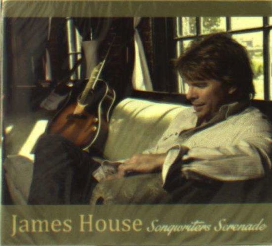 Cover for James House · Songwriters Serenade (CD) (2015)