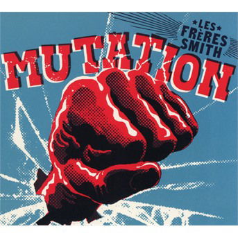 Cover for Les Freres Smith · Mutation (CD) (2020)