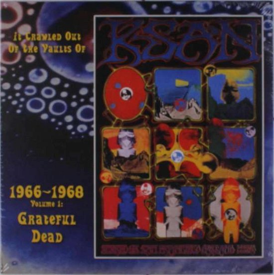 It Crawled Out Of The Vaults Of Ksan 1 - The Grateful Dead - Music - GO! BOP! - 3891121306075 - June 1, 2018